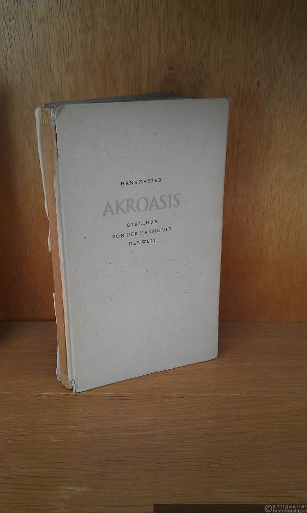  - Akroasis. Die Lehre von der Harmonik der Welt.