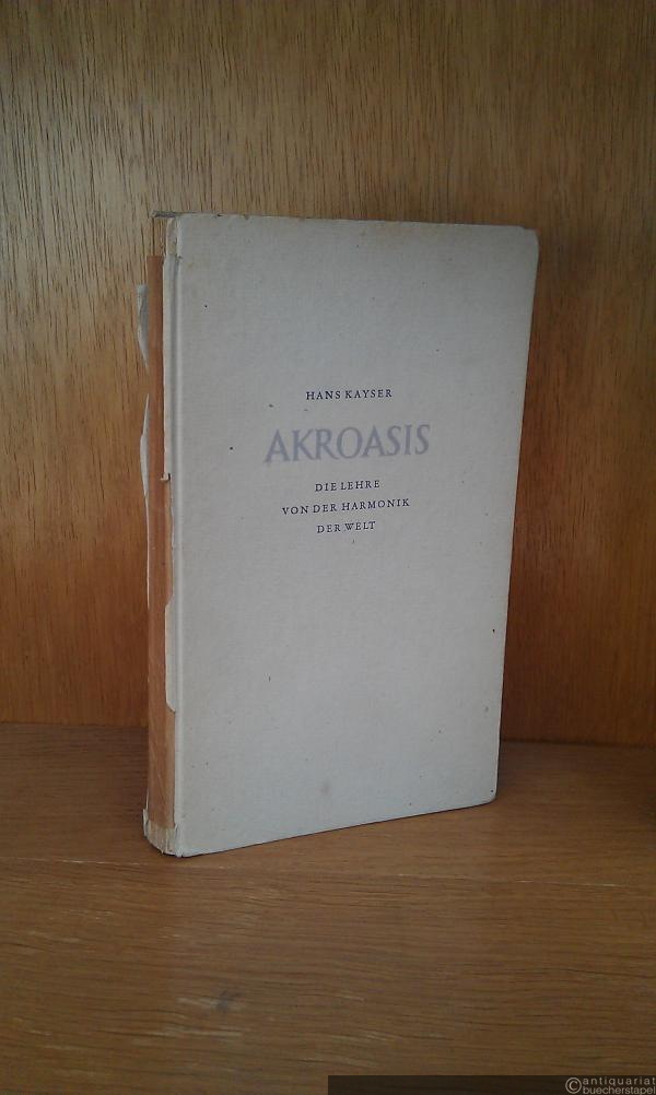  - Akroasis. Die Lehre von der Harmonik der Welt.
