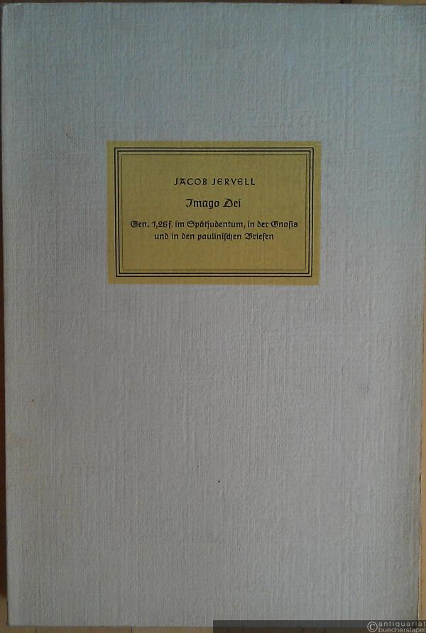  - Imago Dei. Gen 1,26 f. im Spätjudentum, in der Gnosis und in den paulinischen Briefen (= Forschungen zur Religion und Literatur des Alten und Neuen Testaments, hrsg. v. D. Rudolf Bultmann, Neue Folge, 58. Heft; der ganzen Reihe 76. Heft).