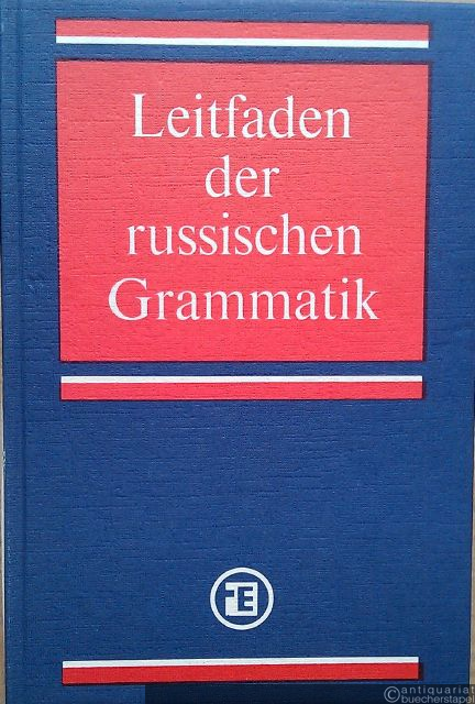  - Leitfaden der russischen Grammatik.