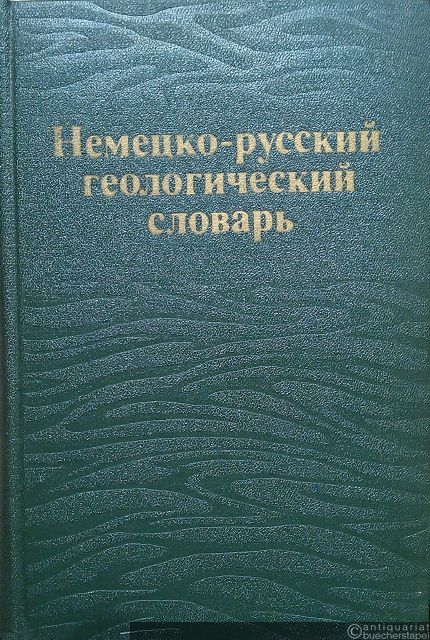  - Deutsch-Russisches Geologisches Wörterbuch.