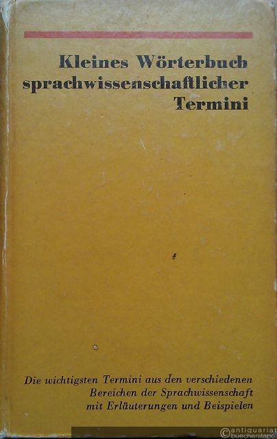  - Kleines Wörterbuch sprachwissenschaftlicher Termini.