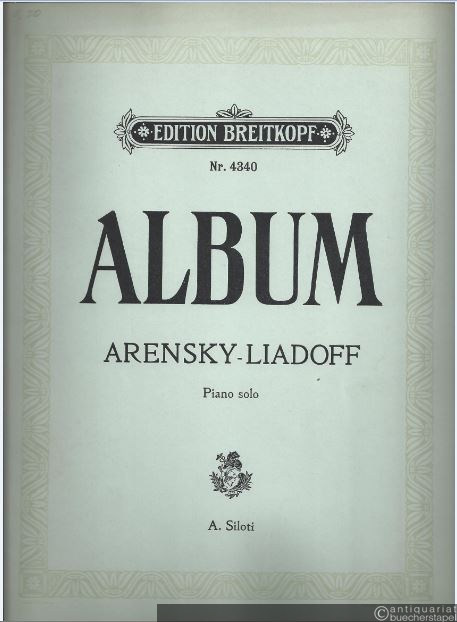  - Album Arensky-Ljadow (Liadoff) (= Edition Breitkopf, Nr. 4340). Piano solo.