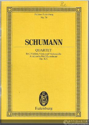 - Quartet for 2 Violins, Viola and Violoncello A minor / a-Moll / La mineur Op. 41 No. 1 (= Edition Eulenburg, No. 74).