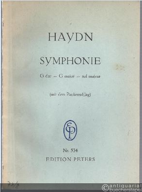  - Symphonie G-Dur - G major - sol majeur (mit dem Paukenschlag) (= Edition Peters, Nr. 534). Studienpartitur.