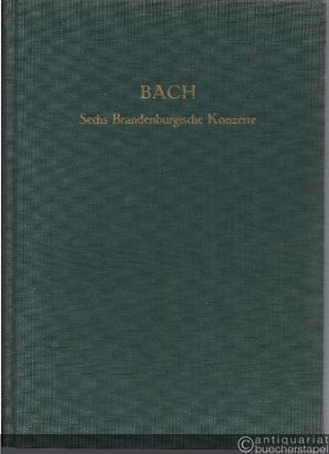  - Sechs Brandenburgische Konzerte. BWV 1046–1051 (= Edition Peters Nr. 577).
