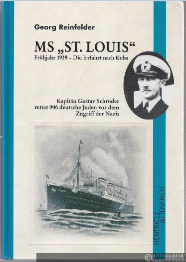  - MS "St. Louis". Die Irrfahrt nach Kuba - Frühjahr 1939.