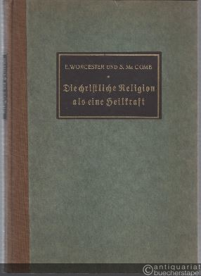  - Die christliche Religion als eine Heilkraft. Eine Verteidigung und Erklärung der Immanuel-Bewegung.