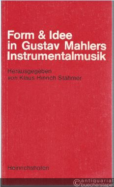  - Form und Idee in Gustav Mahlers Instrumentalmusik (= Taschenbücher zur Musikwissenschaft, hrsg. v. Richard Schaal, Band 70).