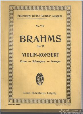  - Violin-Konzert D Dur - Re majeur - D major op. 77 (= Edition Eulenburg, No. 716).