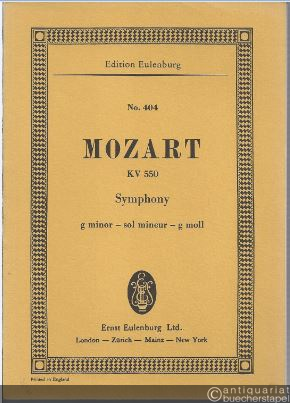 - Symphony g minor - sol mineur - g moll KV 550 (= Edition Eulenburg, No. 404).