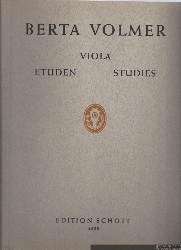  - Viola Etüden, ausgewählt und herausgegeben von Berta Volmer (= Edition Schott, Nr. 4688).