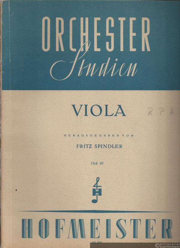  - Orchesterstudien für Viola, Heft 10 (= Orchesterstudien für alle Instrumente. Eine Sammlung der wichtigsten Stellen aus Opern, Oratorien, Symphonien und anderen Werken, Nr. 660).