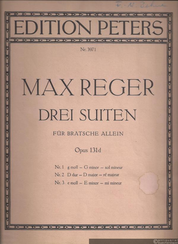  - Drei Suiten für Bratsche allein op. 131d. No. 1: g-Moll. No. 2: D-Dur. No. 3: e-Moll (= Edition Peters, Nr. 3971).