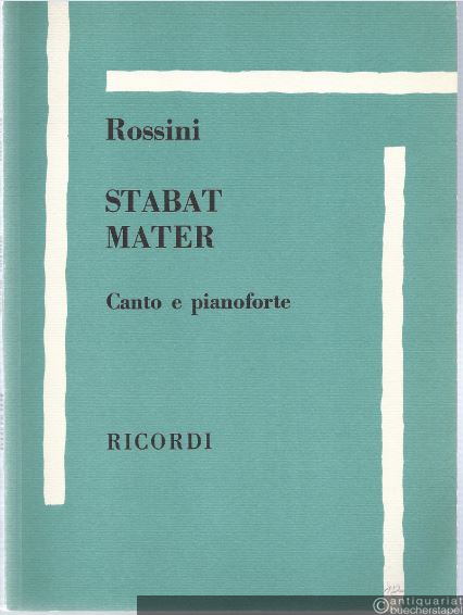  - Stabat Mater per soli, coro a 4 voci miste e orchestra. Klavierauszug.