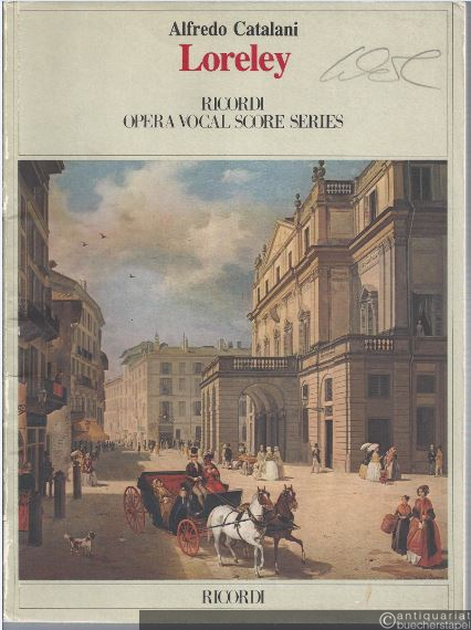  - Loreley. Azione romantica in tre atti di Carlo D'Ormeville e A. Zanardini (= Ricordi Opera Vocal Score Series). Klavierauszug.