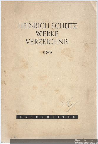  - Heinrich Schütz-Werke-Verzeichnis (SWV). Kleine Ausgabe.