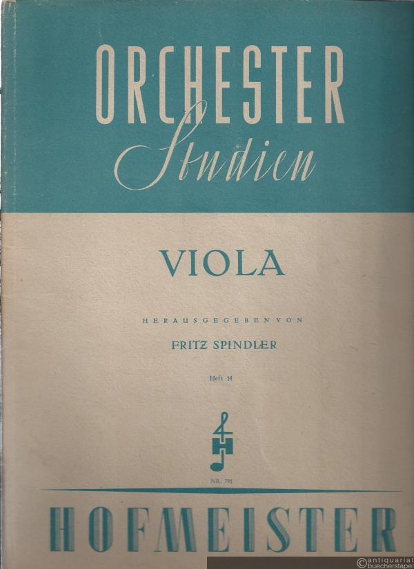  - Orchesterstudien für Viola, Heft 14 (= Orchesterstudien für alle Instrumente. Eine Sammlung der wichtigsten Stellen aus Opern, Oratorien, Symphonien und anderen Werken, Nr. 791).