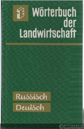  - Wörterbuch der Landwirtschaft Russisch-Deutsch.