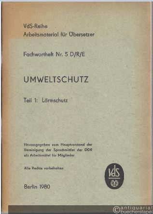  - Fachwortheft Nr. 5 D/R/E. Umweltschutz. Teil 1: Lärmschutz.