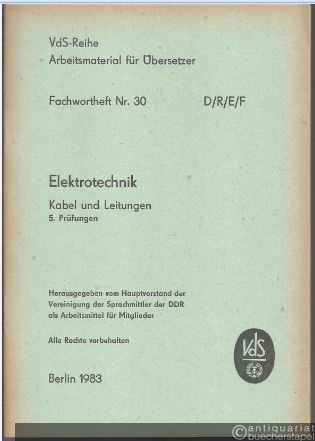  - Fachwortheft Nr. 30 D/R/E/F. Elektrotechnik. Kabel und Leitungen. 5. Prüfungen.