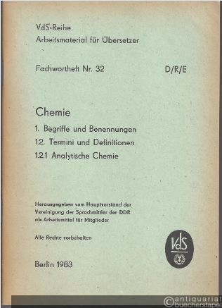  - Fachwortheft Nr. 32 D/R/E. Chemie. 1. Begriffe und Benennungen. 1.2. Termini und Definitionen. 1.2.1. Analytische Chemie.