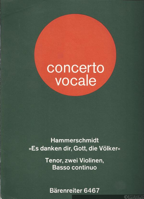  - Es danken dir, Gott, die Völker. Psalm 67, 5-8: Solokantate für Tenor, zwei Violinen und Basso continuo (= BA 6467).