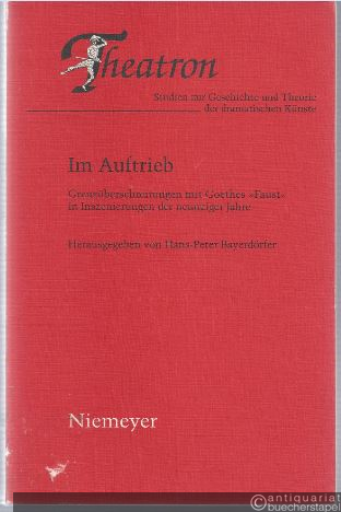  - Im Auftrieb. Grenzüberschreitungen mit Goethes "Faust" in Inszenierungen der neunziger Jahre.