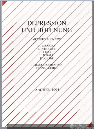  - Depression und Hoffnung. Tagungsband zum interdisziplinären Studientag am 9. Oktober 1993.