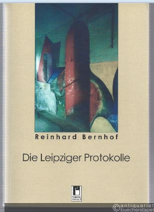  - Die Leipziger Protokolle.