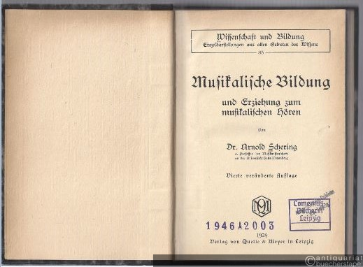  - Musikalische Bildung und Erziehung zum musikalischen Hören (= Wissenschaft und Bildung. Einzeldarst. aus allen Gebieten des Wissens 85).