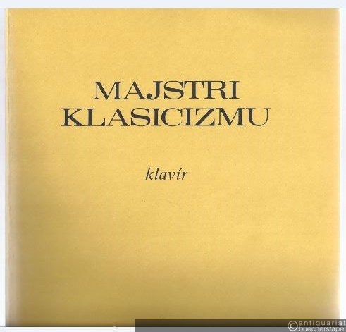  - Majstri Klasicizmu. Hummel, Haydn, Mozart, Beethoven.