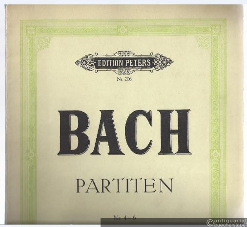 - Klavierwerke von Joh. Seb. Bach. Partiten 4 - 6 (= Edition Peters Nr. 206).
