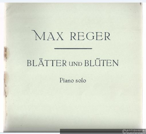  - Blätter und Blüten / Feuilles et Fleurs / Leaves and Blossoms / Foglio e Fiori. 12 Klavierstücke (= Edition Breitkopf, Nr. 3419). Piano solo.