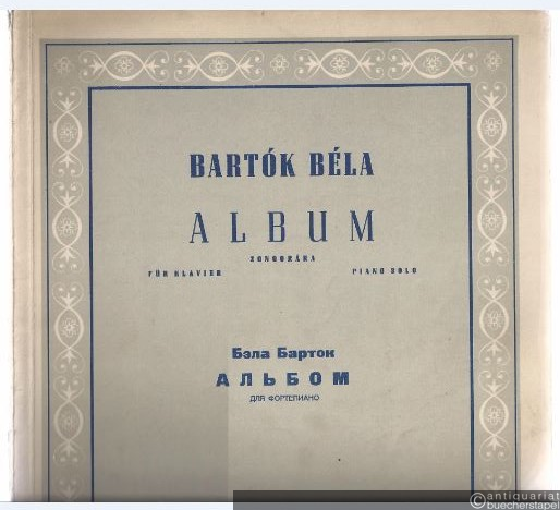  - Bela Bartok Album dlja fortepiano. Zongorara / Für Klavier / Piano Solo.