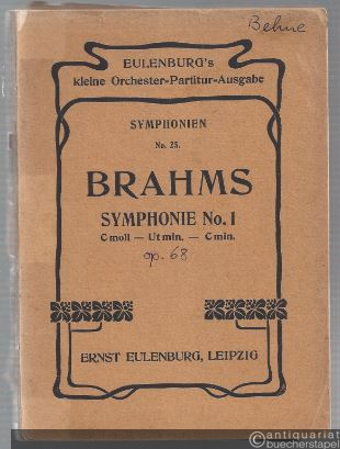  - Symphonie No. 1 c moll op. 68 (= Eulenburg's kleine Orchester-Partitur-Ausgabe, Symphonien No. 25).