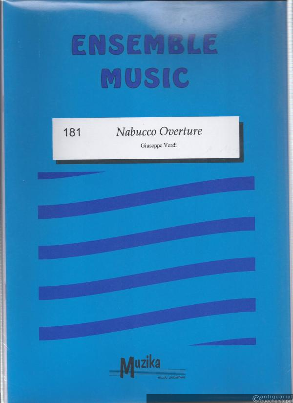  - Nabucco Ouverture. Ensemble Music (= Muzika 181). Partitur und Stimmen.