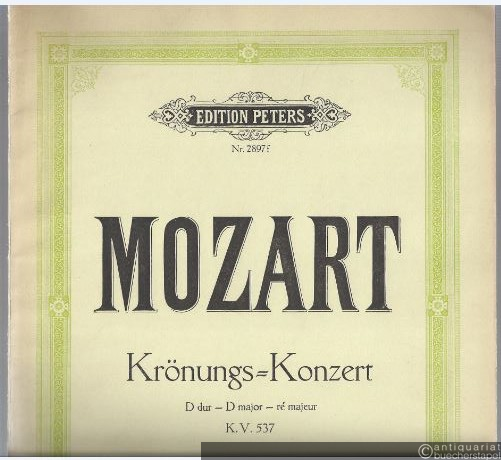  - Krönungskonzert D-Dur (KV 537) / Konzert für Klavier und Orchester (= Edition Peters, Nr. 2897f). Ausgabe für zwei Klaviere.