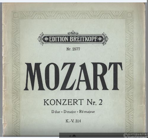  - Konzert Nr. 2 D-Dur / Konzerte für Flöte und Orchester Nr. 2 (KV 314) (= Edition Breitkopf, Nr. 2577).