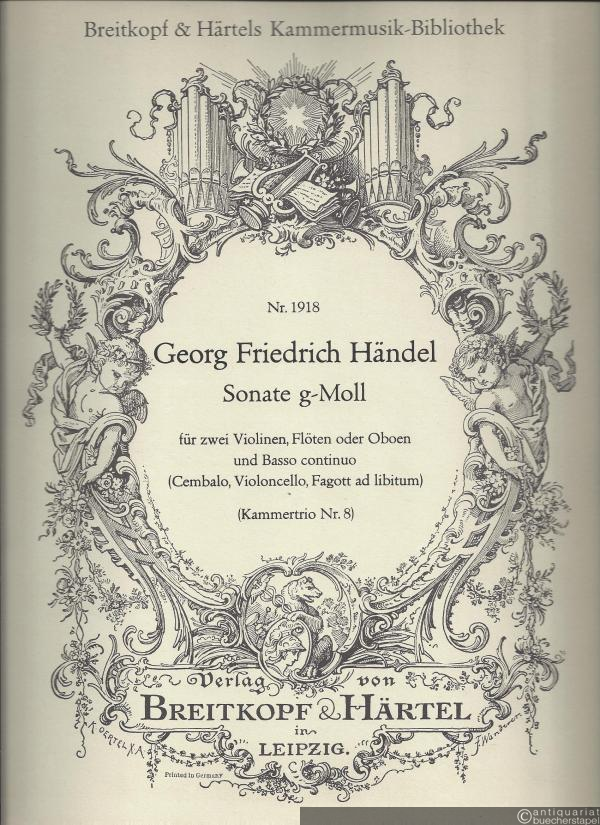  - Sonate g-Moll für zwei Violinen, Flöten oder Oboen und Basso continuo (Cembalo, Violoncello, Fagott ad lib.) (Kammertrio Nr. 8) (= Breitkopf & Härtels Kammermusik-Bibliothek, Nr. 1918).