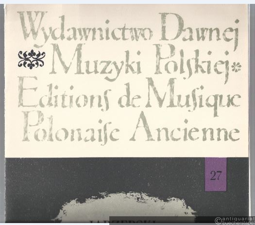  - Bentrovata a tre voci con basso continuo (= Wydawnictwo Dawnej Muzyki Polskiej 27, PWM 5117).