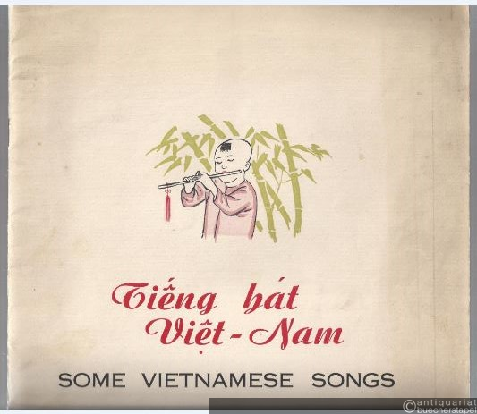  - Tieng hat Viet-Nam. Some Vietnamese Songs.