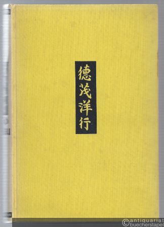  - Do Mau. Arbeit und Abenteuer eines deutschen Chinakaufmanns.