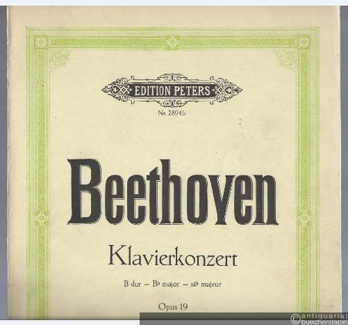  - Konzert für Klavier und Orchester B-Dur Op. 19 (= Edition Peters, Nr. 2894b).