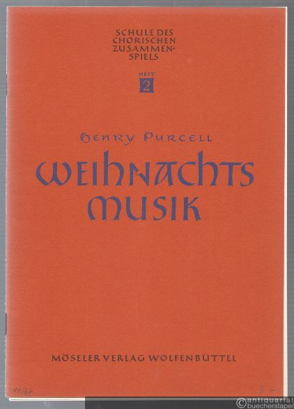  - Weihnachtsmusik (= Schule des chorischen Zusammenspiels, Heft 2).