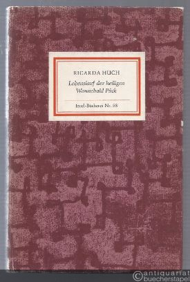  - Lebenslauf des heiligen Wonnebald Pück. Eine Erzählung (= Insel-Bücherei Nr. 58).