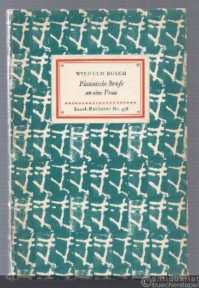  - Platonische Briefe an eine Frau (= Insel-Bücherei Nr. 358).