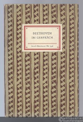  - Beethoven im Gespräch (= Insel-Bücherei Nr. 346).