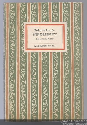  - Der Dreispitz. Eine spanische Novelle (= Insel-Bücherei Nr. 223).