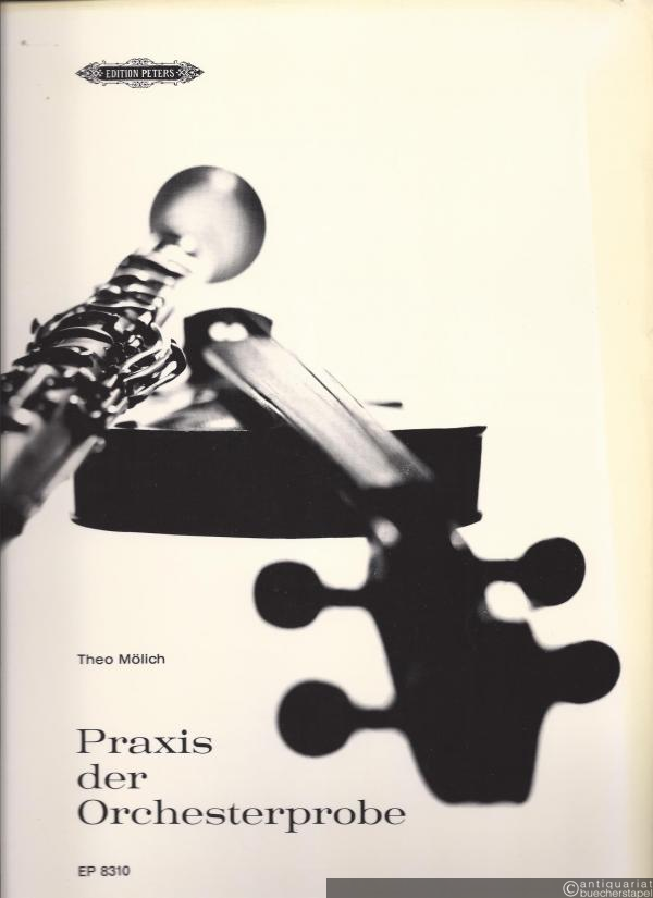  - Praxis der Orchesterprobe. Arbeitsheft für die Orchester-Einstudierung (= Edition Peters, Nr. 8310). Mit Anhang: Das Laienorchester.